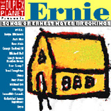 Ernie: Songs of Ernest Noyes Brookings